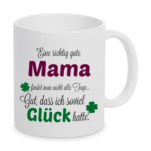 Eine richtig gute Mama... - Tasse - Kaffeebecher - Geschenk