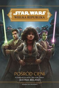 Pośród cieni. Star Wars Wielka Republika