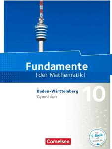 Fundamente der Mathematik 10. Schuljahr - Baden-Württemberg - Schülerbuch