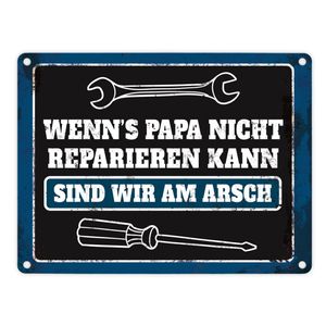 Metallschild mit Spruch: Wenn Papa es nicht reparieren ...