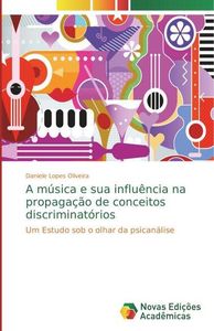 A música e sua influência na propagação de conceitos discriminatórios