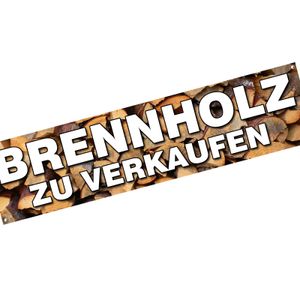Spannbanner Banner Werbebanner Brennholz zu verkaufen Brennholzverkauf 2 x 0,5m