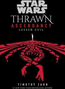 Star Wars: Thrawn Ascendancy (Book III: Lesser Evil)