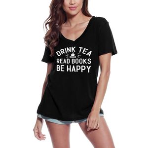 Damen Grafik T-Shirt V-Ausschnitt Tee trinken Bücher lesen glücklich sein – Drink Tea Read Books Be Happy – Öko-Verantwortlich Vintage Jahrgang