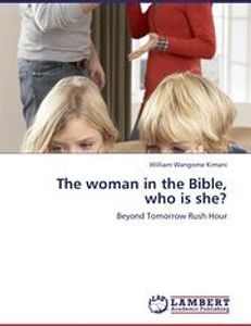 The woman in the Bible, who is she?