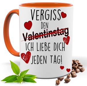 Vergiss den Valentinstag, Geschenk Tasse  Orange| Partnertasse | Kakao- Kaffee- Tee- Fototasse| Geschenke für Männer & Frauen | Keramik Tasse |Spülmaschinenfest…