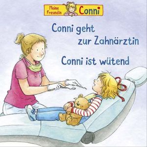 Conni-54: Conni Geht Zur Zahnärztin / Ist Wütend