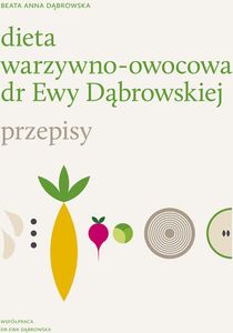 Dieta warzywno-owocowa dr Ewy Dabrowskiej Przepisy ...  Book