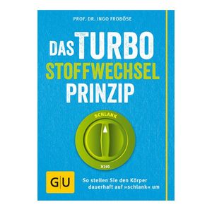 Das Turbo-Stoffwechsel-Prinzip