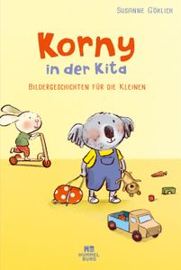 Korny in der Kita: Bildergeschichten für die Kleinen