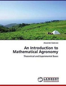 An Introduction to Mathematical Agronomy