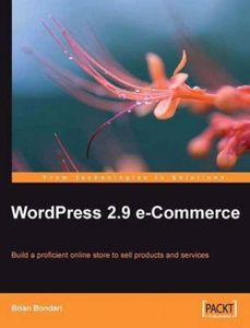 Wordpress 2.9 E-Commerce. Bondari, Brian New   .