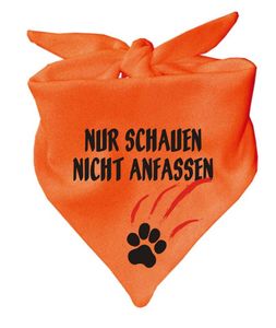 Hunde Dreiecks Halstuch (Fb: orange) Nur schauen nicht anfassen