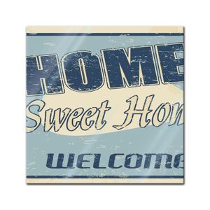 Glasbild - Home sweet Home, Größe:50 x 50 cm