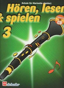 Hören, lesen & spielen, Schule für Klarinette (Oehler), m. Audio-CD. Bd.3