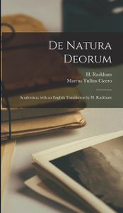 De natura deorum; Academica; with an English translation by H. Rackham