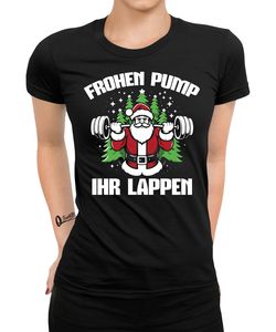 Frohen Pump ihr Lappen - Weihnachten X-mas Christmas Damen T-Shirt, Schwarz, XL