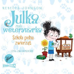 CD MP3 Szkoła pełna zwierząt. Julka mała weterynarka. Tom 8