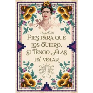 Frida Kahlo Poster Pies para qué los quiero.. 91,5 x 61 cm