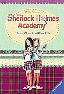 Watson, H: Sherlock Holmes Academy 1: Karos, Chaos & kniffli