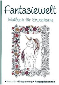 Malbuch für Erwachsene - Meine Fantasiewelt
