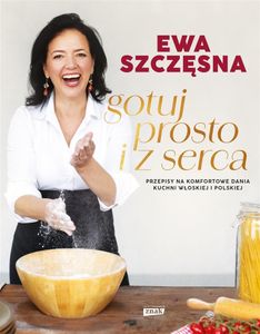 Varte jednoducho a od srdca. Recepty na talianske a poľské pohodlné jedlá