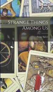 Strange Things Among Us