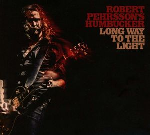 Robert Pehrsson's Humbucker-Long Way To The Light