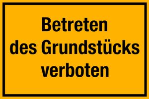 Schild Betreten des Grundstücks verboten 30x20cm