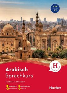 Sprachkurs Arabisch. Buch + 4 Audio-CDs + 1 MP3-CD + MP3-Download