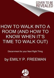 How to Walk into a Room