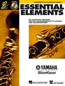 Essential Elements, für Klarinette in B (Boehm), m. Audio-CD: Die komplette Methode für den Musikunterricht in Schulen und Blasorchestern