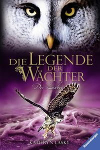 Die Legende der Wächter 12. Der Zauber