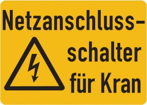 Dreifke® Warnschild, Netzanschlussschalter für Kran, Folie - ISO 7010 | Folie...