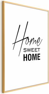 Posterpapier Poster - Black and White: Home Sweet Home 60x90 cm Text m-A-0876-ao-a
