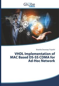 VHDL Implementation of MAC Based DS-SS CDMA for Ad-Hoc Network