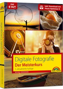 Digitale Fotografie - Der Meisterkurs - 3. Auflage
