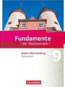 Fundamente der Mathematik - Baden-Württemberg - 9. Schuljahr - Schülerbuch