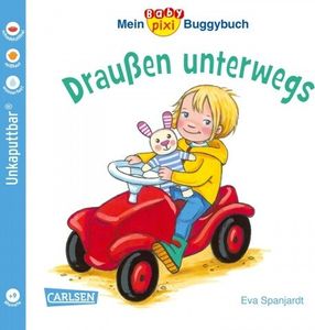 Baby Pixi (unkaputtbar) 66: Mein Baby-Pixi-Buggybuch: Draußen unterwegs