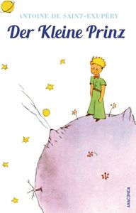 Der Kleine Prinz (Mit den farbigen Zeichnungen des Verfassers)