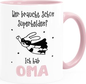 Tasse Wer braucht schon Superhelden ich hab Mama Papa Opa Oma Tasse personalisierbar Wunschname Wunschtext personalisierte Geschenke SpecialMe® Oma inner-rosa Keramik-Tasse