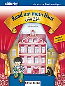 Rund um mein Haus. Kinderbuch Deutsch-Arabisch