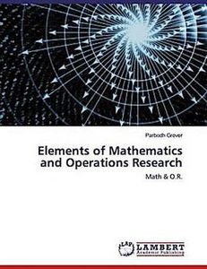 Elements of Mathematics and Operations Research