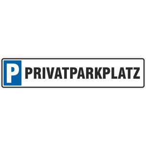 Schild Privatparkplatz 50 x 11 cm 3mm Aluminium-Verbundmaterial Parkplatz