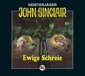 Sinclair,John-Folge 84-Ewige Schreie
