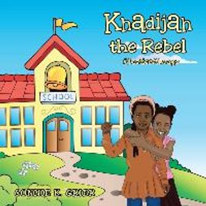 Khadijah the Rebel