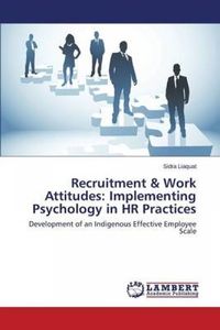 Recruitment & Work Attitudes: Implementing Psychology in HR Practices