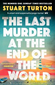 The Last Murder at the End of the World The Last Murder at the End of the World