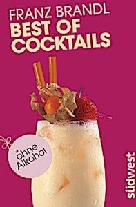 Best of Cocktails ohne Alkohol