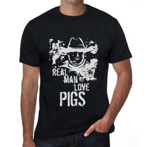 Herren Grafik T-Shirt Echte Männer lieben Schweine – Real Men Love Pigs – Öko-Verantwortlich Vintage Jahrgang Kurzarm Lustige Druck Geburtstag